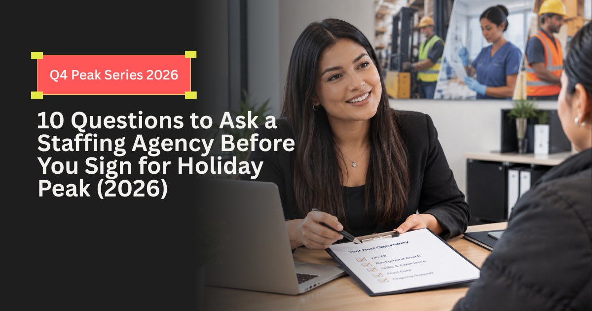 10 Questions to Ask a Staffing Agency Before You Sign for Holiday Peak (2026)
