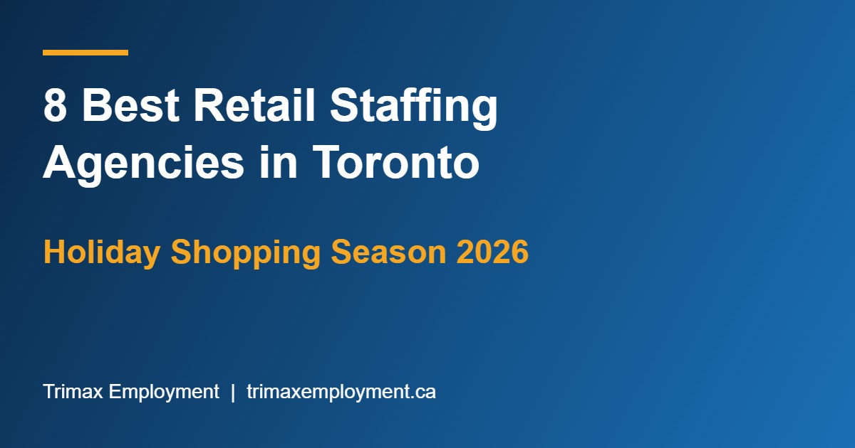 8 Best Retail Staffing Agencies in Toronto for the Holiday Shopping Season (2026)