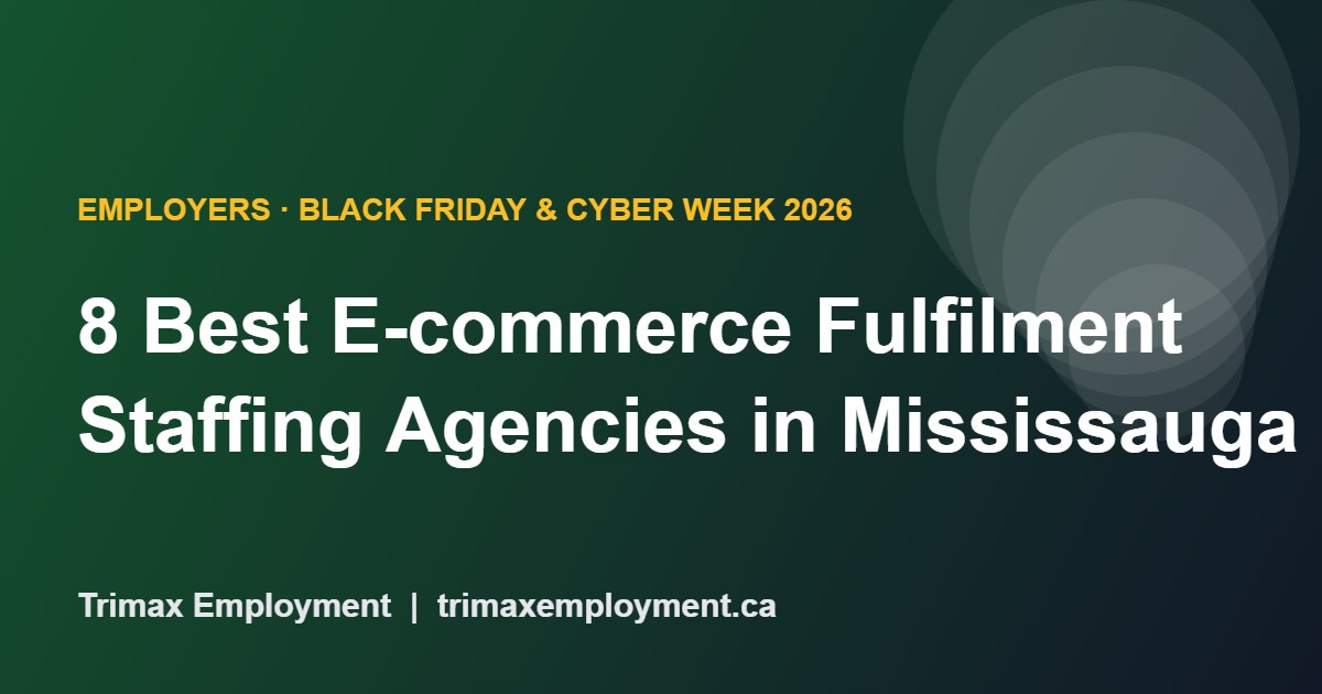 8 Best E-commerce Fulfilment Staffing Agencies in Mississauga