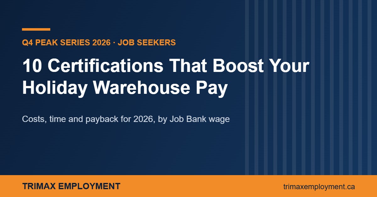10 certifications that boost holiday warehouse pay in Canada 2026